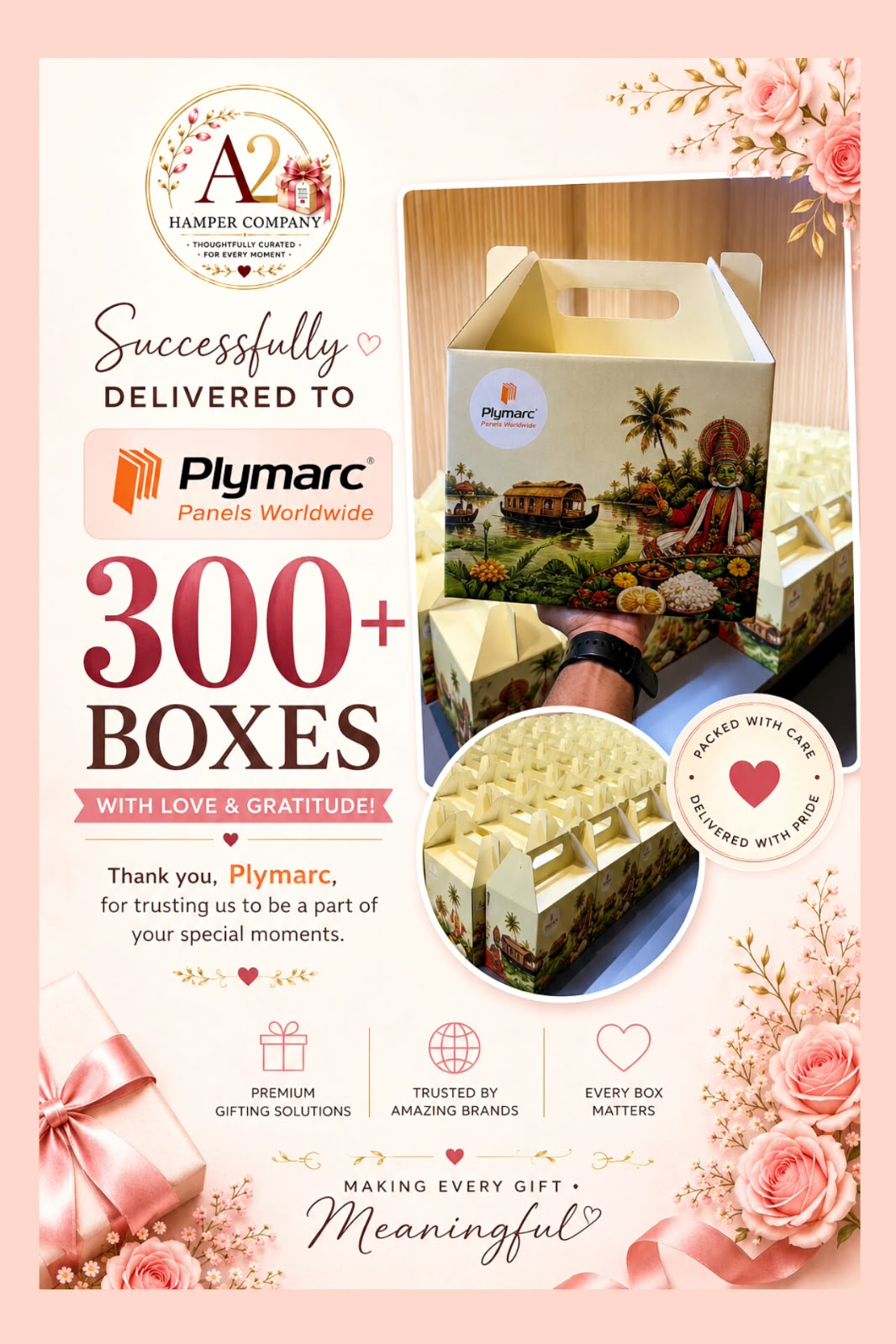 A2 Hamper Company successfully delivered more than 300 boxes to Plymarc Panels Worldwide
